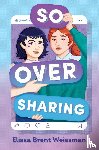 Weissman, Elissa Brent - So Over Sharing