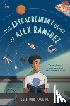 Paulino, Jasminne - The Extraordinary Orbit of Alex Ramirez