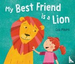Pilutti, Deb - My Best Friend Is a Lion