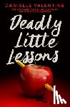 Valentine, Danielle - Deadly Little Lessons