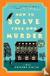 Perrin, Kristen - Perrin, K: How to Solve Your Own Murder