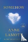 Lamott, Anne - Somehow: Thoughts on Love
