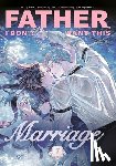 Heesu, Hong - Father, I Don't Want This Marriage, Volume 7