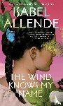 Allende, Isabel - The Wind Knows My Name