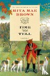 Brown, Rita Mae - Time Will Tell