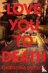 Dotson, Christina - Love You To Death