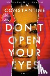 Constantine, Liv - Don't Open Your Eyes