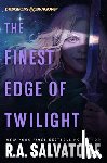 Salvatore, R.A. - The Finest Edge of Twilight: Dungeons & Dragons