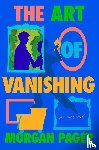 Pager, Morgan - Pager, M: Art of Vanishing