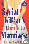 MacKay, Asia - A Serial Killer's Guide to Marriage
