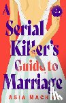 Mackay, Asia - A Serial Killer's Guide to Marriage