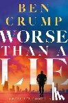 Crump, Ben - Worse Than a Lie: A Beau Lee Cooper Novel