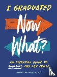 McLaughlin, Amanda (Amanda McLaughlin) - I Graduated: Now What?