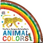 Carle, Eric - The Very Hungry Caterpillar's Animal Colors