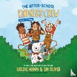 Hawn, Goldie - The After-School Kindness Crew: Pooch on the Loose #1