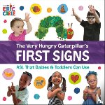 Carle, Eric - The Very Hungry Caterpillar's First Signs
