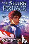 Maunakea, Malia - The Shark Prince