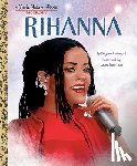 Andreoni, Regina, Freeman, Laura - Rihanna: A Little Golden Book Biography