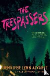 Alvarez, Jennifer Lynn - The Trespassers
