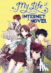 Hyeon, A., Han-ryeo, Yu - My Life as an Internet Novel Vol. 1