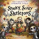 Gold, Andrew, Lovsin, Polona - Spooky, Scary Skeletons