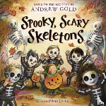 Gold, Andrew, Lovsin, Polona - Spooky, Scary Skeletons