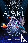 Tew, Jill - Ocean Apart, An