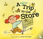 Wedelich, Sam - A Quick Trip to the Store