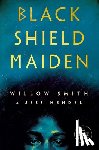 Smith, Willow - Black Shield Maiden