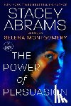 Abrams, Stacey - Power of Persuasion