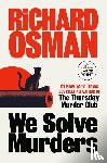Osman, Richard - Osman, R: We Solve Murders