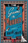 Ward, Hazell - The Game Is Murder