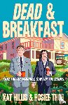 Hillis, Kat, Thor, Rosiee - Dead & Breakfast