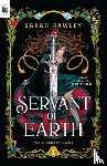 Hawley, Sarah - Servant Of Earth