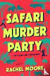Moore, Rachel - Safari Murder Party
