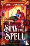 Coombe, Amy - Stay for a Spell