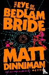 Dinniman, Matt - The Eye of the Bedlam Bride