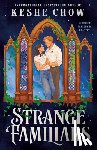 Chow, Keshe - Strange Familiars