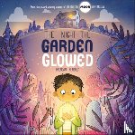 Kearney, Brendan - The Night the Garden Glowed