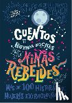 Rebel Girls - Cuentos de Buenas Noches Para Niñas Rebeldes (Good Night Stories for Rebel Girls): Nueva Edición