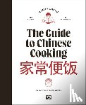 Cheng, Handa - The Guide to Chinese Cooking: A Journey Through China's Favorite Dishes