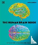 Carter, Rita - The Human Brain Book: A Visual Guide to the Structure and Function