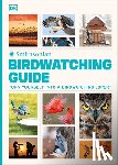 DK - Birdwatching Guide: Turn Yourself Into a Birdwatching Expert