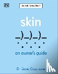 Craythorne, Emma - Skin: An Owner's Guide