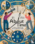 Struthers, Rebecca - About Time: A Children's Guide to the History and Science of Time