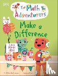 Gorasia Chapman, Sital - The Math Adventurers: Make a Difference