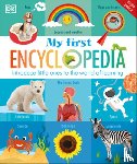 DK - My First Encyclopedia: Introduce Little Ones to the World of Learning