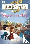 King, SJ - The Timekeepers: Voyage with the Vikings