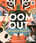 Davey, Owen - Zoom Out Natural World: Discover 12 Iconic Animals and Their Incredible Ecosystems