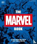 Wiacek, Stephen - The Marvel Book New Edition: Expand Your Knowledge of the a Vast Comics Universe